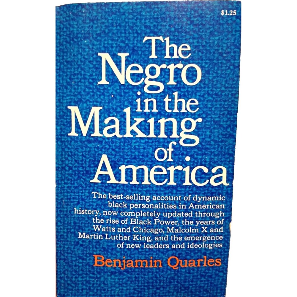 The Negro in the Making of America by Benjamin Quarles, Paperback 1969
